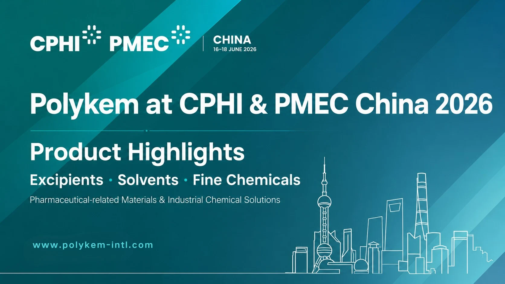 CPHI & PMEC China 2026 üçün Polykem Məhsulunun Xüsusiyyətləri: Köməkçi maddələr, Həlledicilər və İncə Kimyəvilər